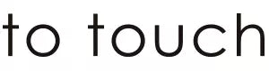 to touch
